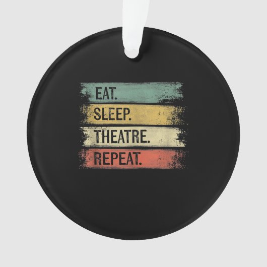 食べSleep Theater Repeat Theater Tech Gift Actor オーナメント (正面)