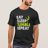 食べSleep Tumble Repeat体操選手ライフRou Tシャツ (正面)