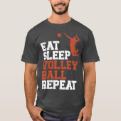 食べSleep Volleyball Repeat Volleyball Boy Gift Tシャツ (正面)
