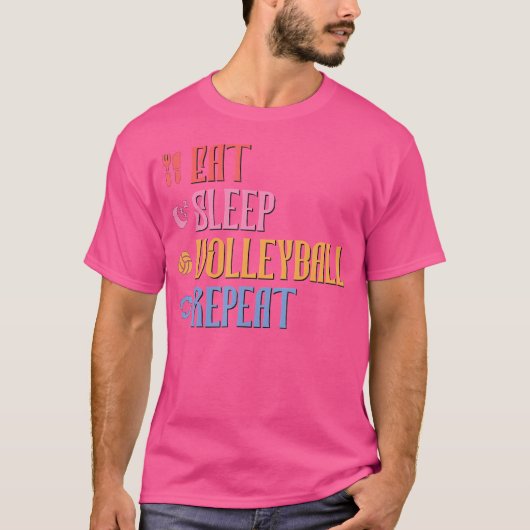 食べSleep Volleyball Repeat Volleyball Team Tシャツ (正面)