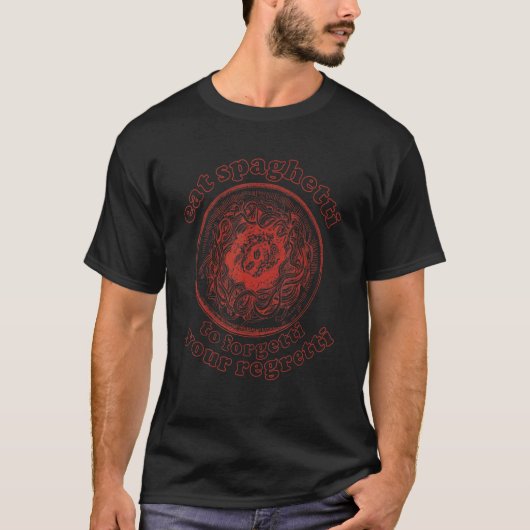 食べSpaghetti Forgettiあなたの後悔Spagheti Tシャツ (正面)