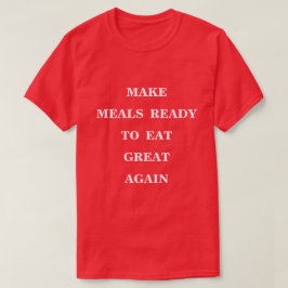食事を再び準備食べす素晴らしる Tシャツ