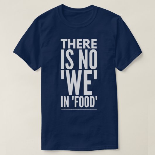 食品おもしろい引用文 Tシャツ (デザイン正面)