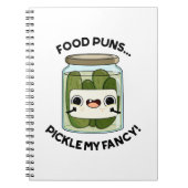 食品のダジャレ ピクルスが私の好みを刺激する 面白い食品のダジャレ ノートブック (正面)