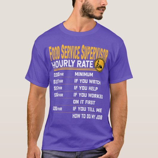 食品サービス監督者の時給 食品サービスW Tシャツ (正面)