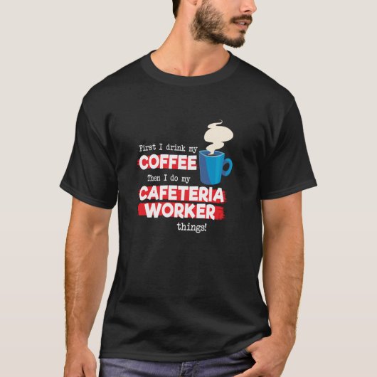 食堂の労働者とコーヒー Tシャツ (正面)