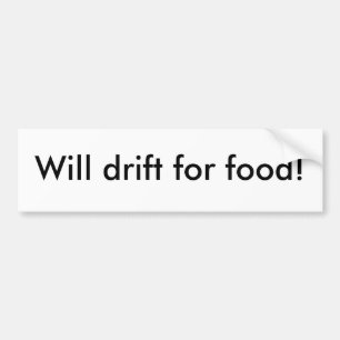 食糧のために漂います! バンパーステッカー