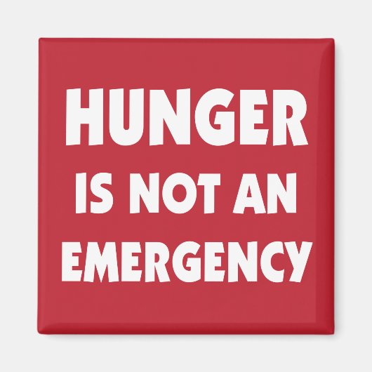 飢餓は緊急健康ダイエットではない マグネット (正面)