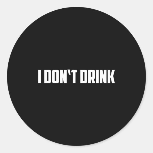 飲まないTシャツ - 面白い 飲酒しない ラウンドシール (正面)