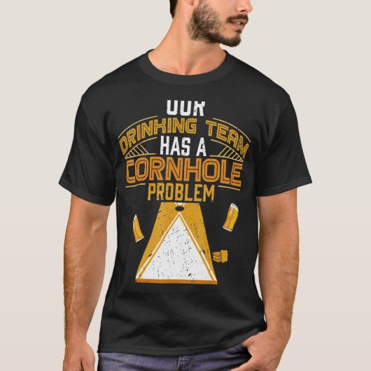 飲みチームのコーンホール問題コーンホールプレーヤー Tシャツ (正面)