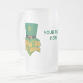 「飲み干してアイルランド人になれ！」とカスタムのマグカップ フロストグラスビールジョッキ (正面左)