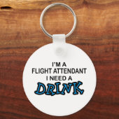 飲み物が必要 – フライト付き添い人 キーホルダー (正面)