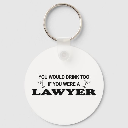 飲み物が必要 – 弁護士 キーホルダー (正面)