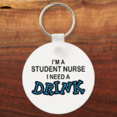 飲み物が必要 – Studentナース キーホルダー (正面)