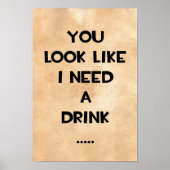 飲み物が欲しそうだな…引用文おもしろいミーム ポスター (正面)