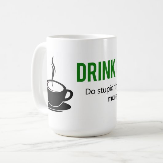 飲み物のコーヒーは愚かな事のより速いマグをします コーヒーマグカップ (正面左)