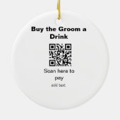飲み物の行商人を新郎に支払う学士QRスキャン セラミックオーナメント (裏面)