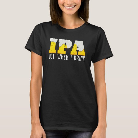 飲み物のIpaビールロット Tシャツ (正面)