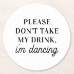 飲み物は飲まないで踊り。シンプル結婚の ラウンドペーパーコースター<br><div class="desc">白黒シンプルの結婚コースター「飲み物は飲まないで踊り」。</div>