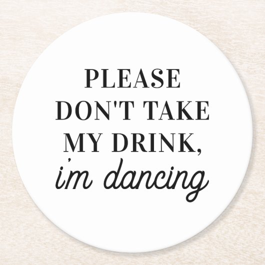 飲み物は飲まないで踊り。シンプル結婚の ラウンドペーパーコースター (正面)