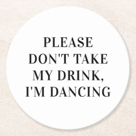 飲み物は飲まないで踊り。シンプル結婚の ラウンドペーパーコースター