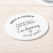 飲み物を飲まないで下さい、私は踊り結婚 ラウンドペーパーコースター (アングル)