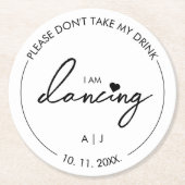 飲み物を飲まないで私は踊りモダンだ ラウンドペーパーコースター (正面)