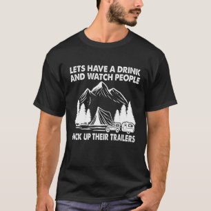 飲み物を飲んで人々がTをバックするのを見よう Tシャツ