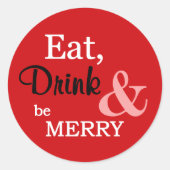 、飲み物食べ、メリーな円形のステッカー-赤--があって下さい ラウンドシール (正面)