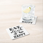 、飲み物食べ、幸せがあって下さい スクエアペーパーコースター (インサイチュ)