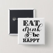 、飲み物食べ、幸せがあって下さい 缶バッジ (正面&裏面)