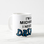 飲み物-助産婦--を必要として下さい コーヒーマグカップ (正面左)