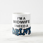 飲み物-助産婦--を必要として下さい コーヒーマグカップ (中央)
