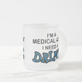 飲み物-医学のAsst --を必要として下さい フロストグラスマグカップ (正面右)