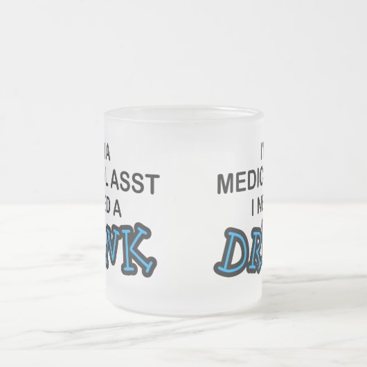 飲み物-医学のAsst --を必要として下さい フロストグラスマグカップ (中央)