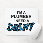 飲み物-鉛管工--を必要として下さい マウスパッド (マウス)