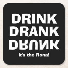 飲み飲物を飲む – ロナだ！ブラック スクエアペーパーコースター