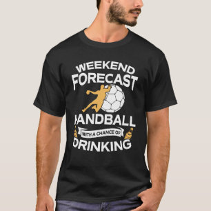飲むことのおもしろいな週末の予測のハンドボール Tシャツ