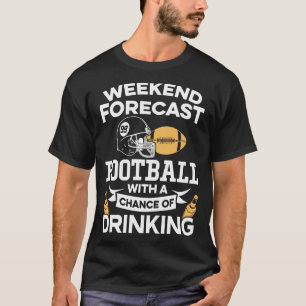 飲むことのおもしろいな週末の予測のフットボール Tシャツ