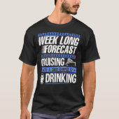 飲むことのよいチャンスとの巡航 Tシャツ (正面)