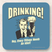 飲む:すべての村に愚か者が必要 コースター (正面)