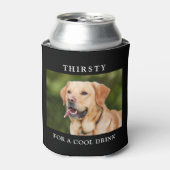 飲カスタムみ物に喉が渇いたペットフォトカッコいい引用文 缶クーラー (缶正面)