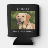 飲カスタムみ物に喉が渇いたペットフォトカッコいい引用文 缶クーラー (裏面)