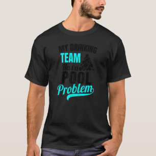 飲料用チームプールの問題のビリヤード Tシャツ