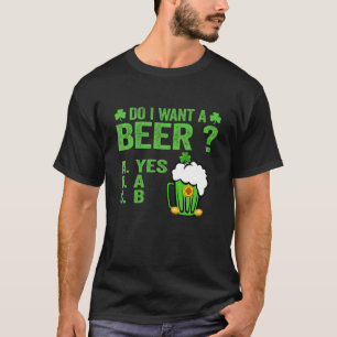 飲笑わされるむ恋人St paddys day私はAが欲しい Tシャツ