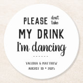 飲素朴み物を飲まないで私は踊り結婚 ラウンドペーパーコースター (正面)