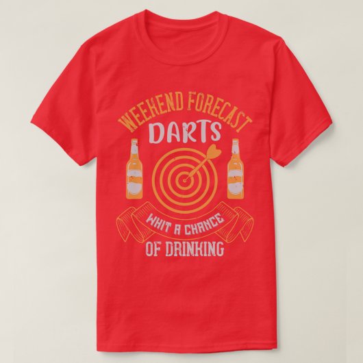 飲酒の可能性を伴うダーツ週末予測 Tシャツ (デザイン正面)
