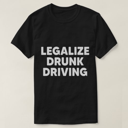 飲酒運転飲者おもしろいサルカを合法化 Tシャツ (デザイン正面)