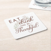 飲食べみ、感謝する スクエアペーパーコースター (アングル)