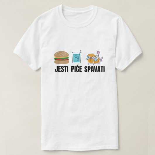 ,飲食べむ,ボスニア語で眠る – jesti, pichie, spavati tシャツ (デザイン正面)